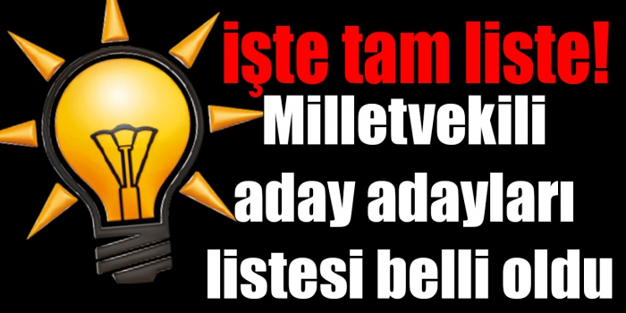 Ak Parti Adıyaman Milletvekili Aday Adayı Listesi Belli Oldu