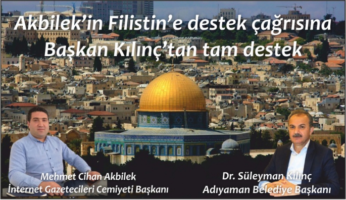 Akbilek’in Filistin’e destek çağrısına Başkan Kılınç’tan tam destek