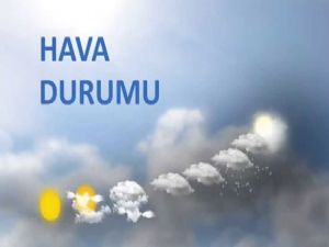 Adıyaman'da ve Bölgede Hava Durumu