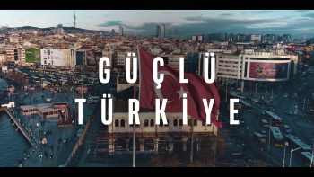 İYİ Parti'den Güçlü Türkiye Videosu